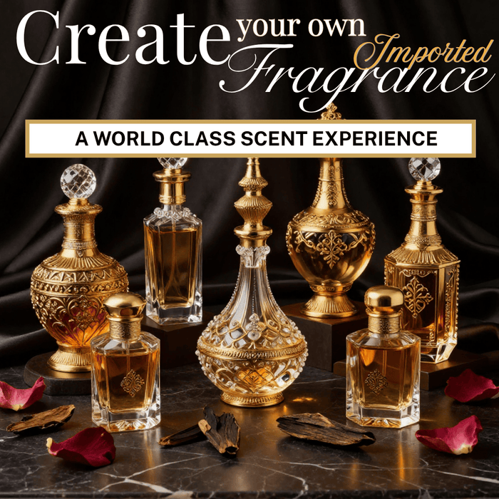 World Class Fragrance Experience: Create Your Own Imported Fragrance
