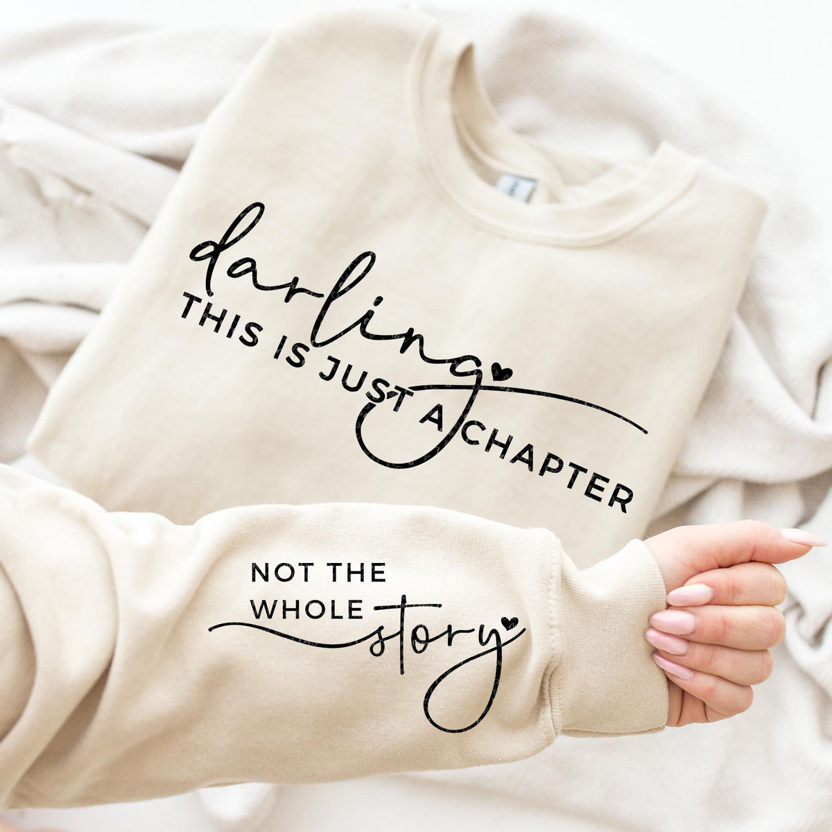 "Just a Chapter"  Inspirational Novelty Sweatshirt