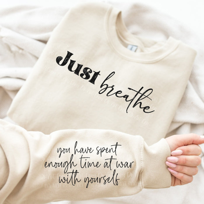 "Just Breathe" Inspirational Novelty Sweatshirt