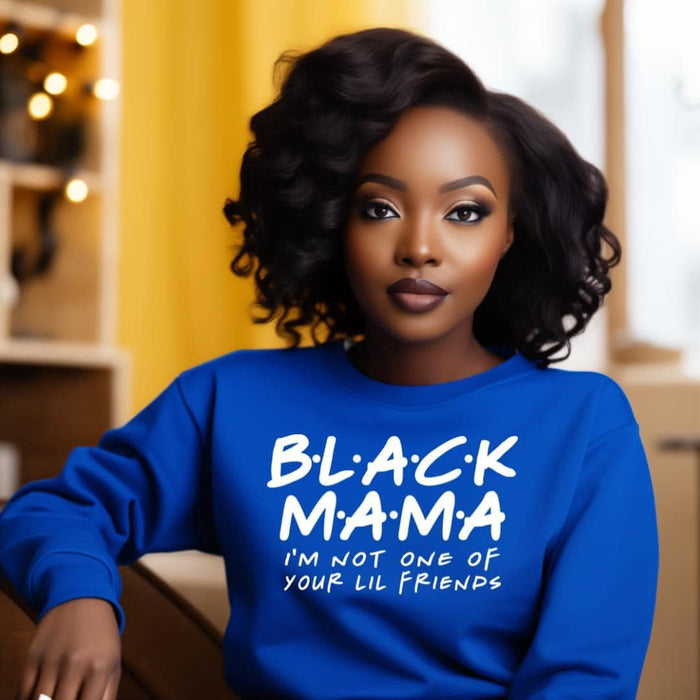 "Black Mama" Novelty Sweatshirt