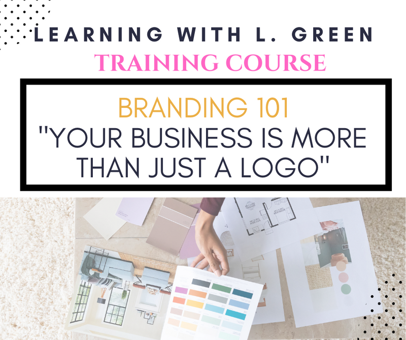 "Branding 101: Your Business is More Than a Logo" Training
