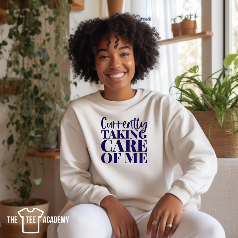 "Currently Taking Care" Novelty Sweatshirt