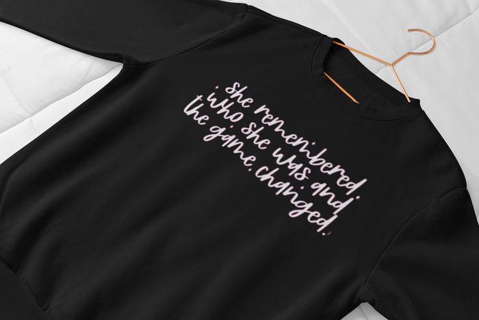 "She Remembered" Inspirational Novelty Sweatshirt