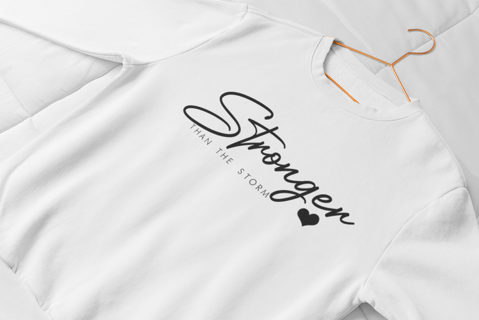 "Stronger"  Inspirational Novelty Sweatshirt